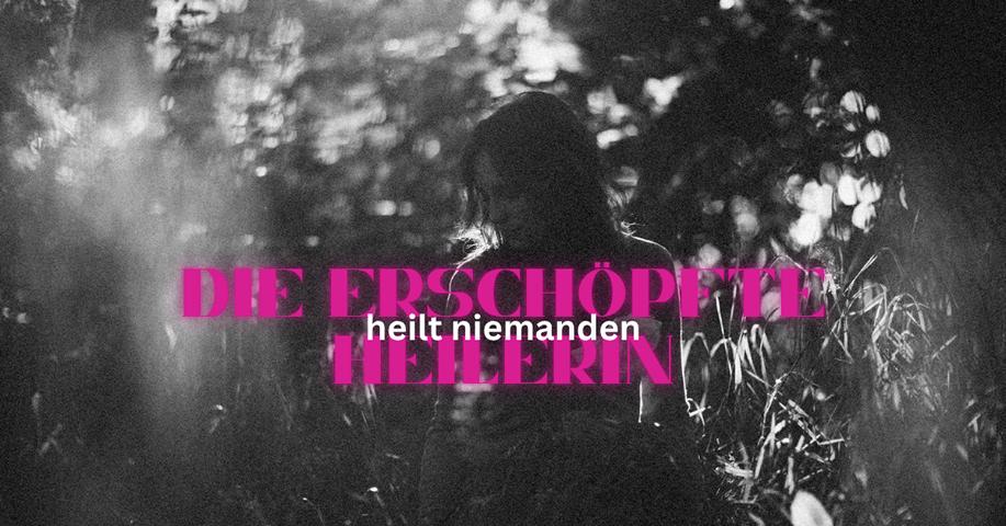 Die erschöpfte Heilerin heilt niemanden